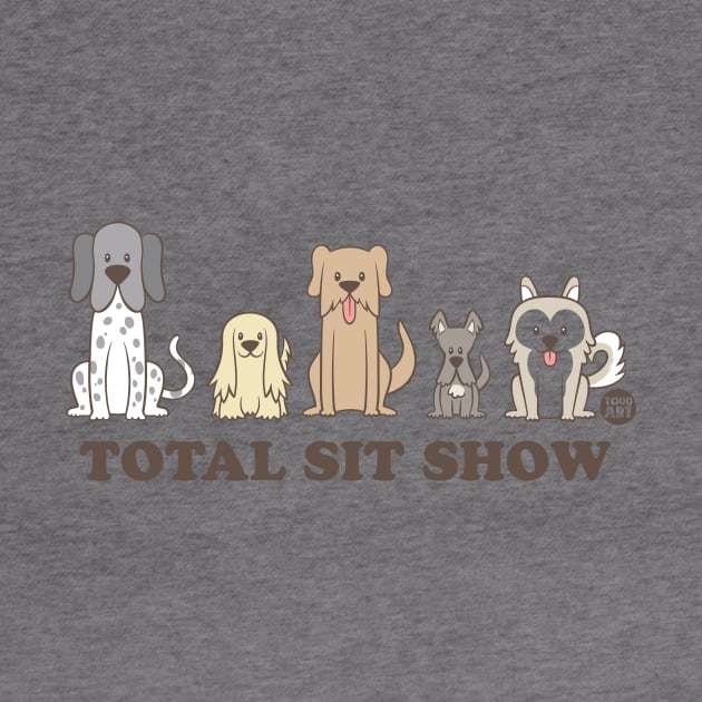 TOTAL SIT SHOW by toddgoldmanart